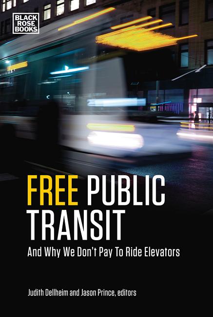 Free Public Transit: And Why We Don’t Pay to Ride Elevators