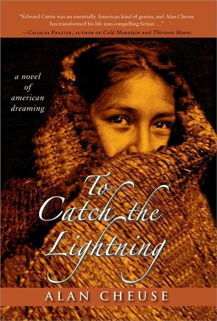 To Catch the Lightning: A Novel of American Dreaming