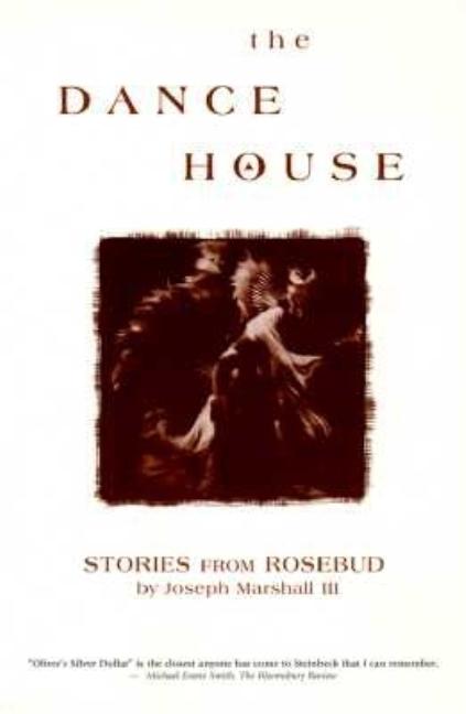 The Dance House: Stories from Rosebud