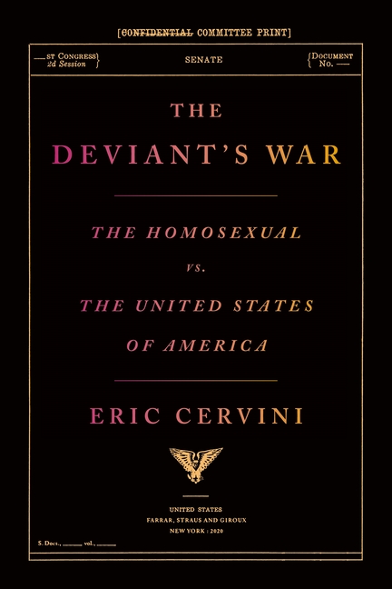 The Deviant’s War: The Homosexual vs. the United States of America