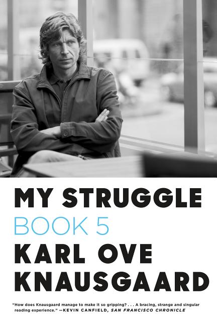 My Struggle, Book 5: Some Rain Must Fall