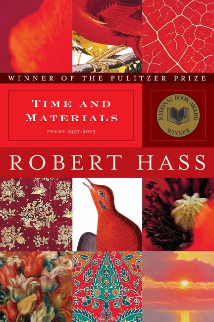 Time and Materials: Poems 1997-2005