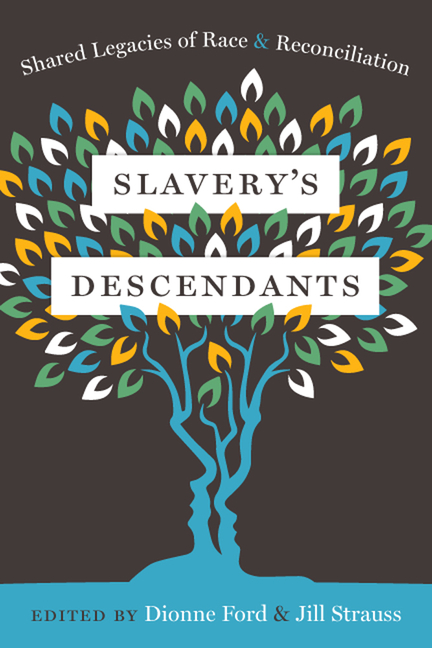 Slavery’s Descendants: Shared Legacies of Race and Reconciliation