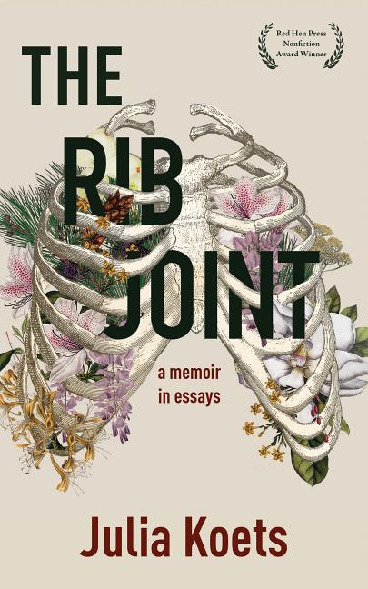 The Rib Joint: A Memoir in Essays