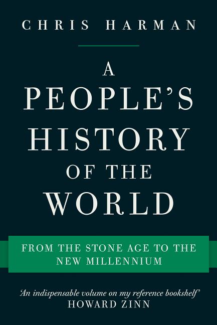 A People’s History of the World: From the Stone Age to the New Millennium