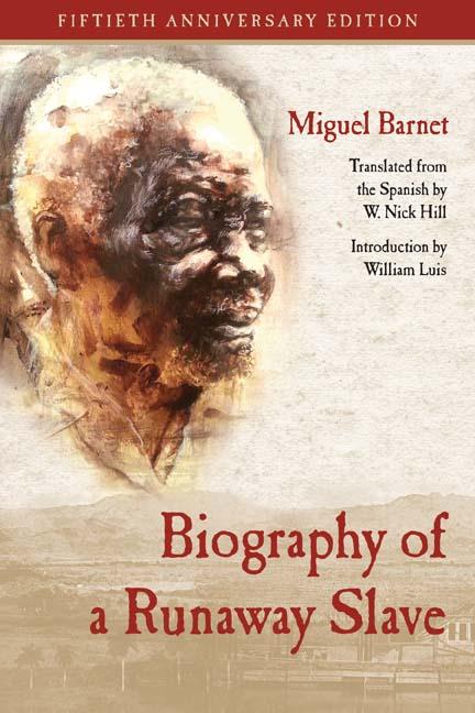 Biography of a Runaway Slave: Fiftieth Anniversary Edition (First Edition, Revised)