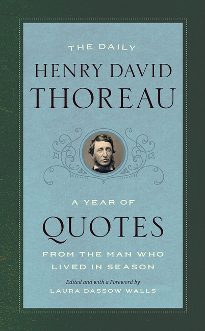 Tung lastbil sofistikeret Anvendt The Daily Henry David Thoreau: A Year of Quotes from the Man Who Lived in  Season | City Lights Booksellers & Publishers