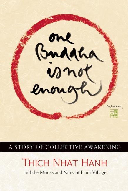 One Buddha Is Not Enough: A Story of Collective Awakening