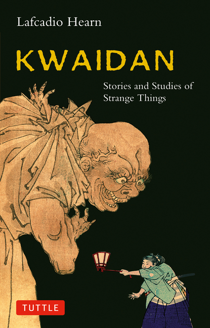 Kwaidan: Stories and Studies of Strange Things (Original)