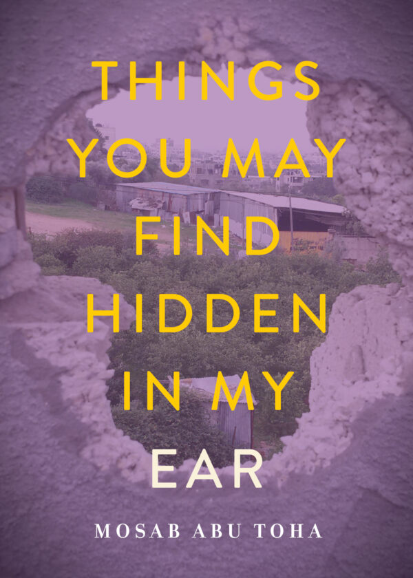 yellow text on purple background, book cover for Things You May Find Hidden in My Ear