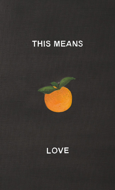 Laure Prouvost: This Means Love