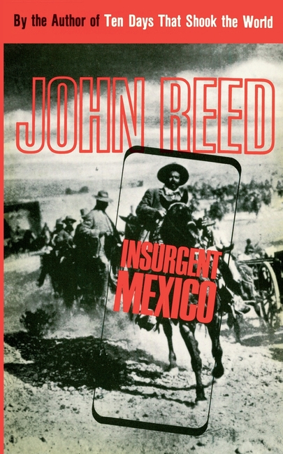 Insurgent Mexico (Revised)