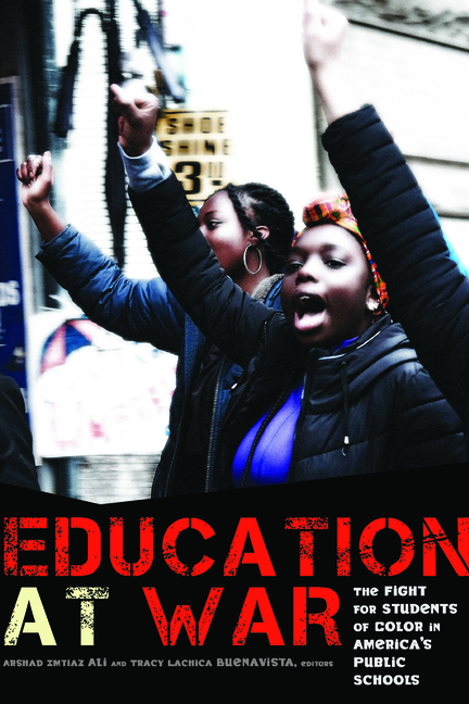 Education at War: The Fight for Students of Color in America’s Public Schools