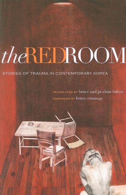 The Red Room: Stories of Trauma in Contemporary Korea