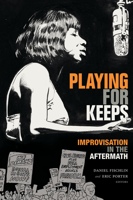 Playing for Keeps: Improvisation in the Aftermath