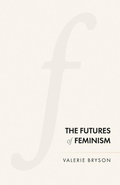 The Futures of Feminism