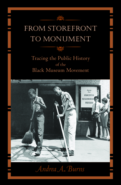 From Storefront to Monument: Tracing the Public History of the Black Museum Movement