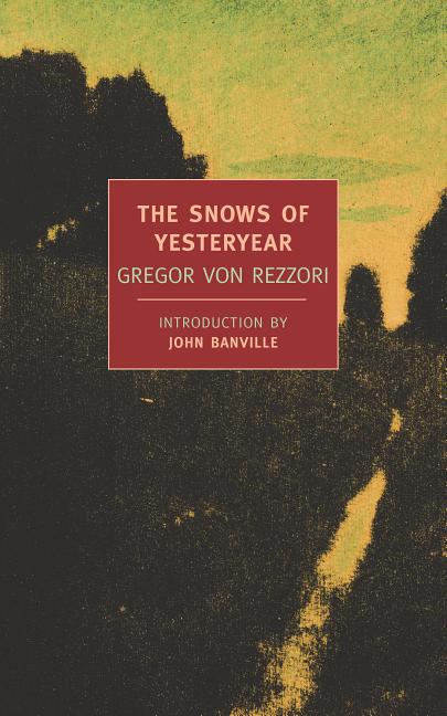 The Snows of Yesteryear: Portraits for an Autobiography