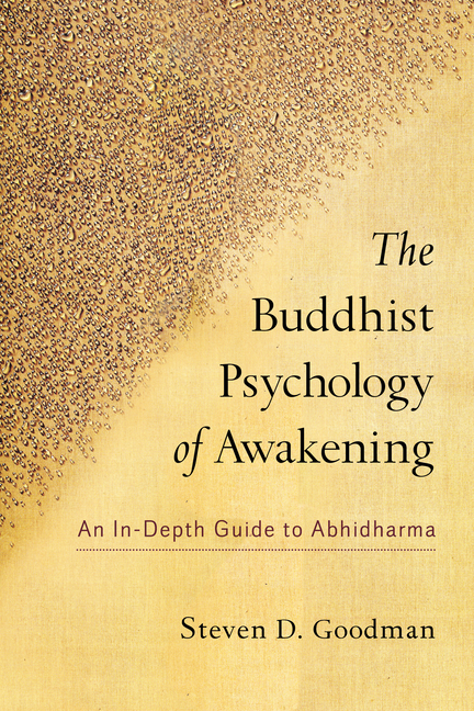The Buddhist Psychology of Awakening: An In-Depth Guide to Abhidharma