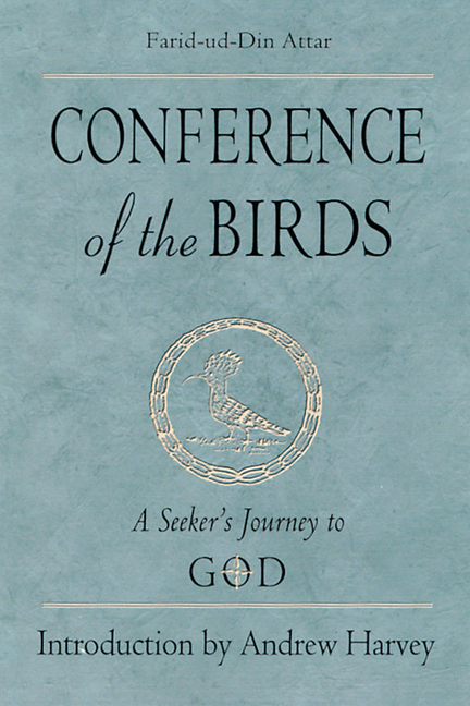 Conference of the Birds: A Seeker’s Journey to God (Revised)