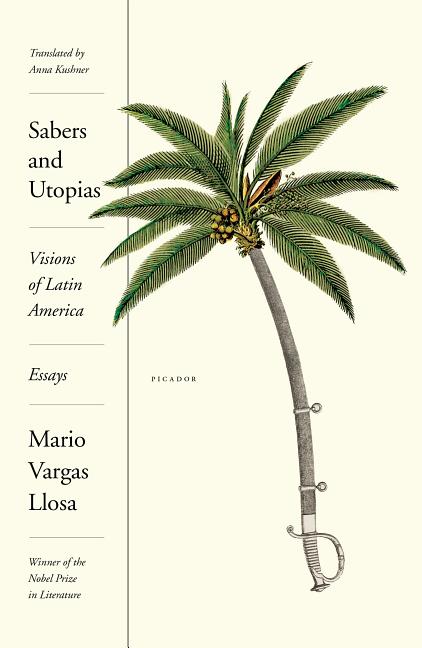 Sabers and Utopias: Visions of Latin America: Essays