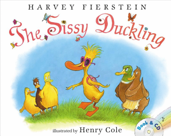 The Sissy Duckling: Book and CD (Book and CD)