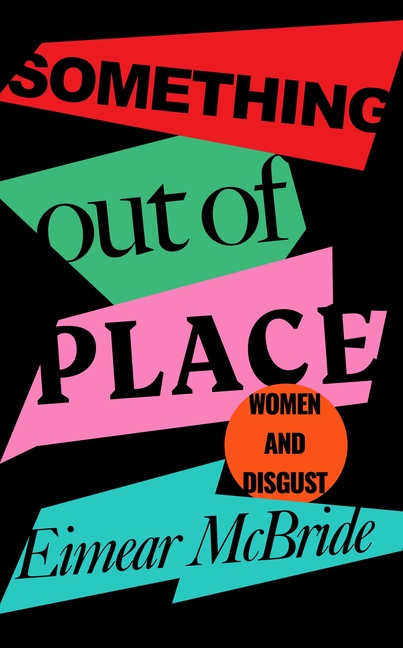 Something Out of Place: Women & Disgust