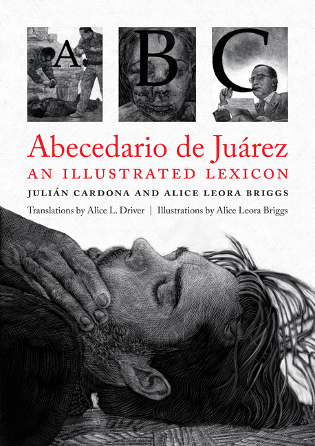 Abecedario de Juárez: An Illustrated Lexicon