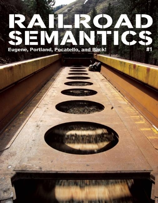 Railroad Semantics: Eugene, Portland, Pocatello, and Back!