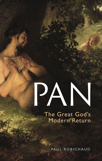 Pan: The Great God’s Modern Return