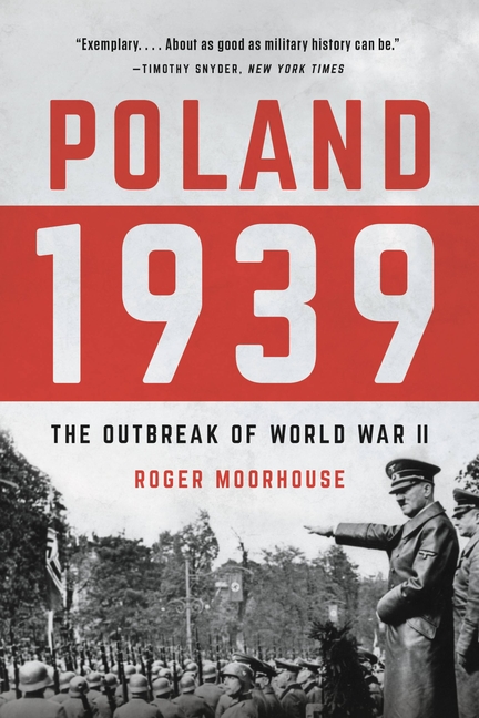 Poland 1939: The Outbreak of World War II