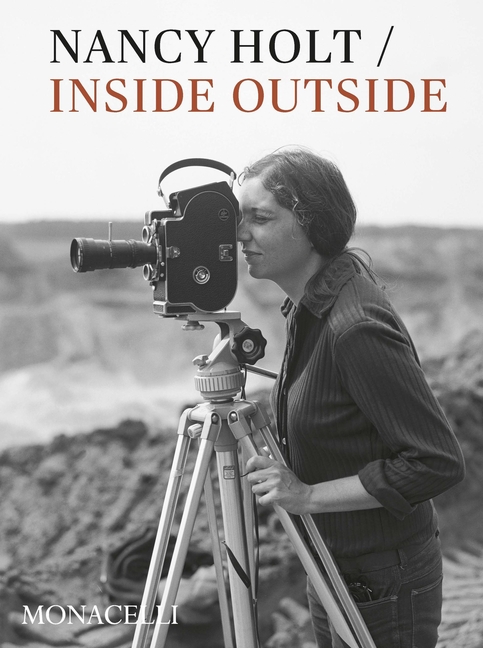 Nancy Holt: Inside/Outside
