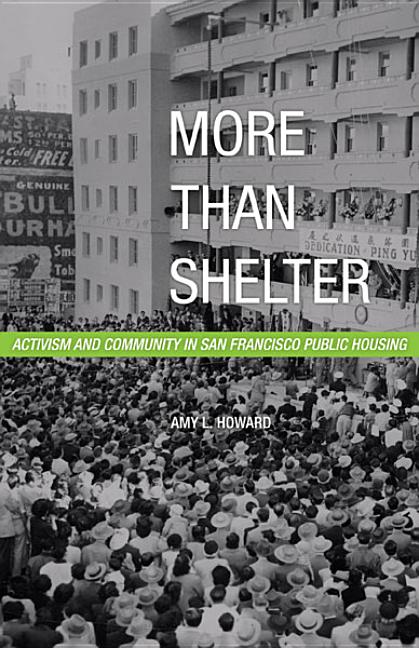 More Than Shelter: Activism and Community in San Francisco Public Housing