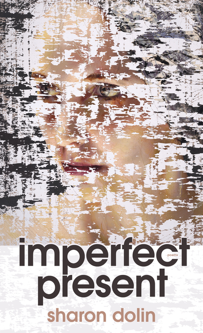 Imperfect Present: Poems