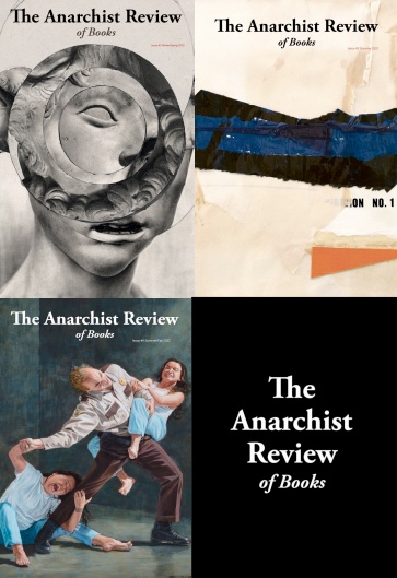Art, Community and Direct Action: An evening with The Anarchist Review of Books