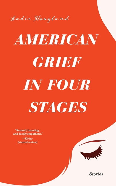 American Grief in Four Stages: Stories