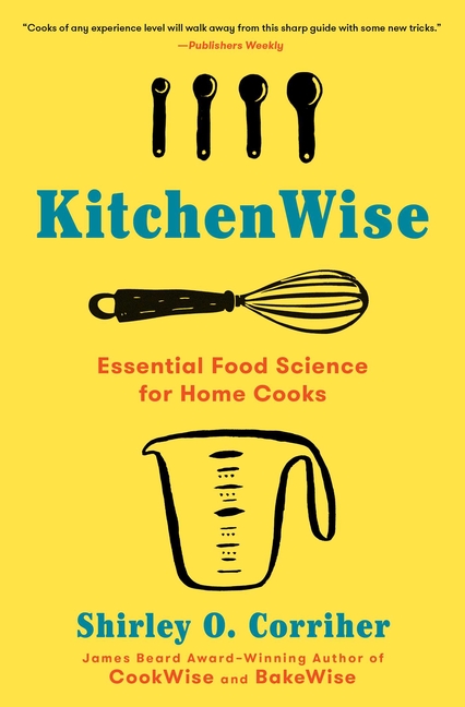 Kitchenwise: Essential Food Science for Home Cooks