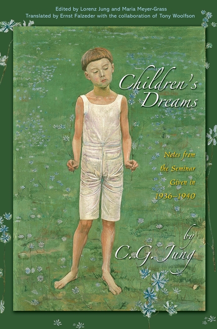 Children’s Dreams: Notes from the Seminar Given in 1936-1940