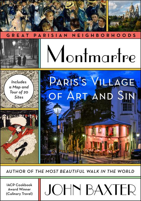 Montmartre: Paris’s Village of Art and Sin