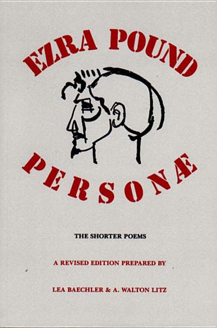 Personae: The Shorter Poems (Revised)