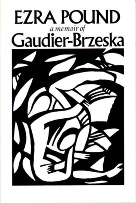 Gaudier-Brzeska: A Memoir (Revised)