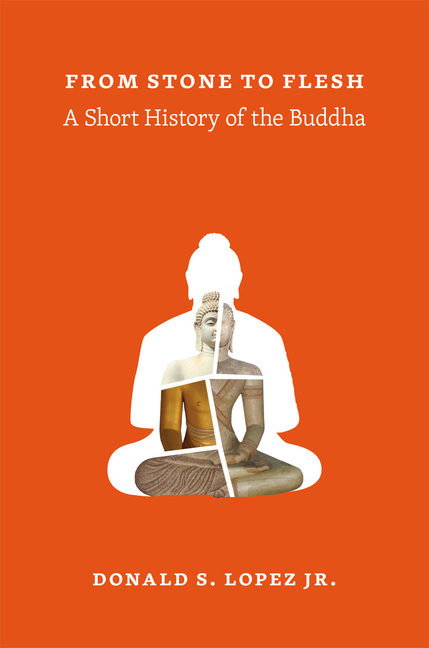 From Stone to Flesh: A Short History of the Buddha