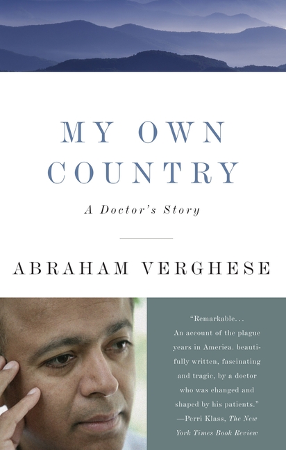 My Own Country: A Doctor’s Story