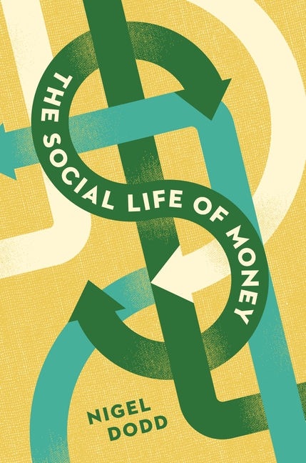 The Social Life of Money (Revised)