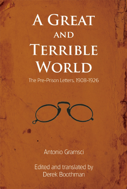 A Great and Terrible World: The Pre-Prison Letters, 1908-1926