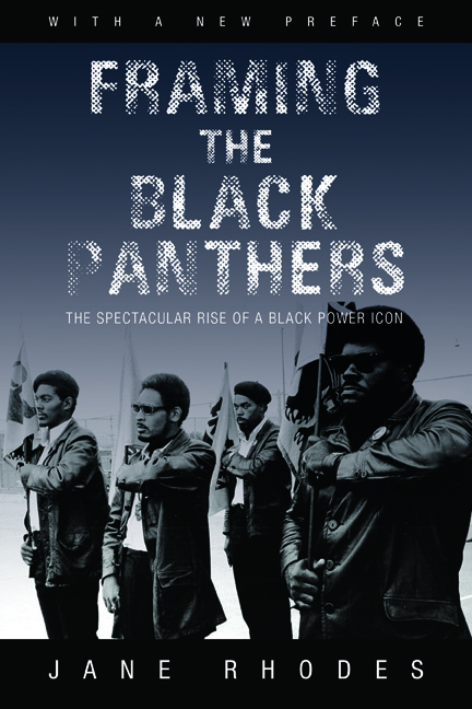 Framing the Black Panthers: The Spectacular Rise of a Black Power Icon ...