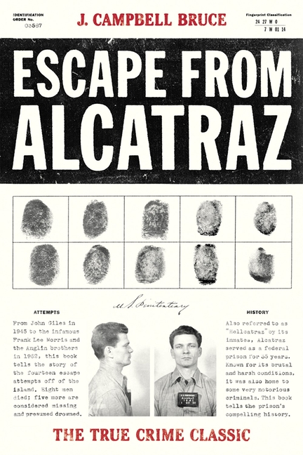 Escape from Alcatraz: The True Crime Classic (Revised)