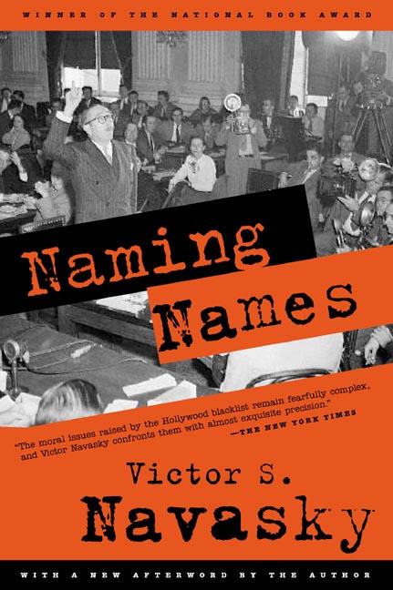 Naming Names: With a New Afterword by the Author
