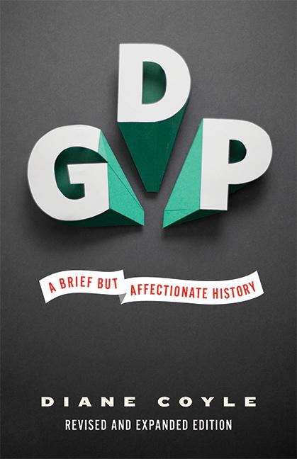 Gdp: A Brief But Affectionate History – Revised and Expanded Edition (Revised)