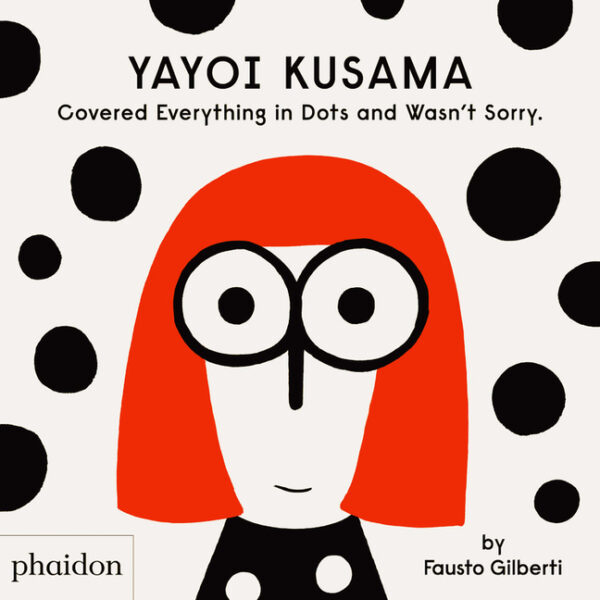 Yayoi Kusama Covered Everything in Dots and Wasn’t Sorry.